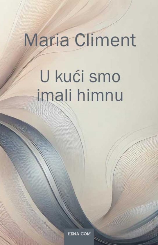 U kući smo imali himnu