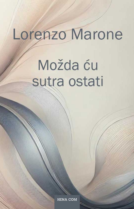 Možda ću sutra ostati