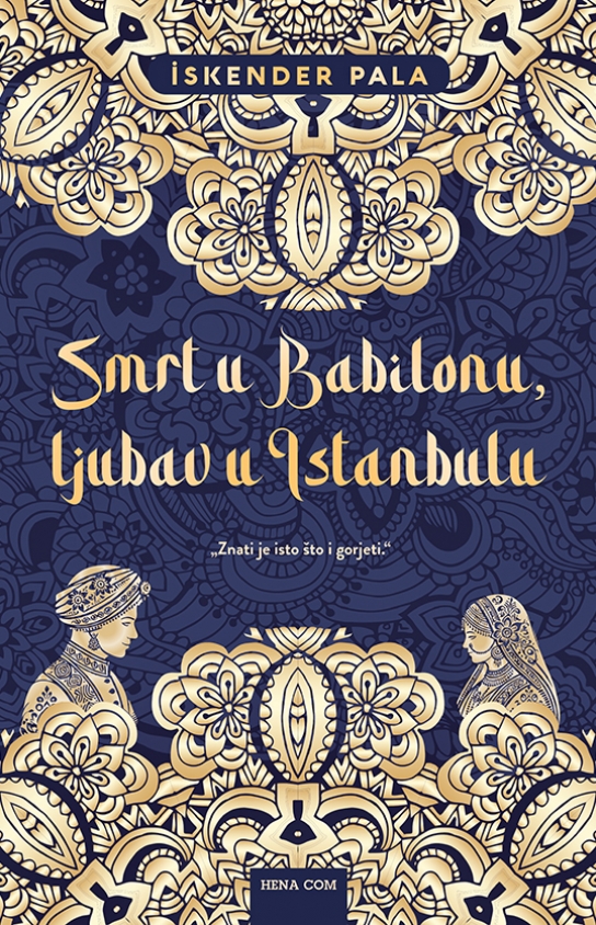 Smrt u Babilonu, ljubav u Istanbulu