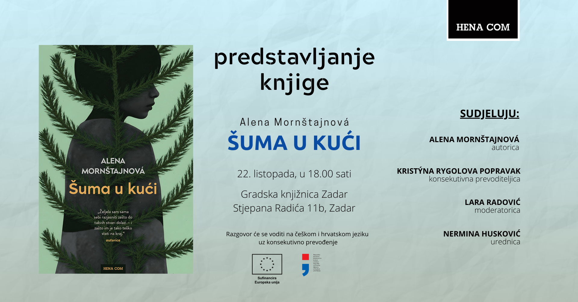 Predstavljanje knjige Alene Mornštajnove “Šuma u kući”